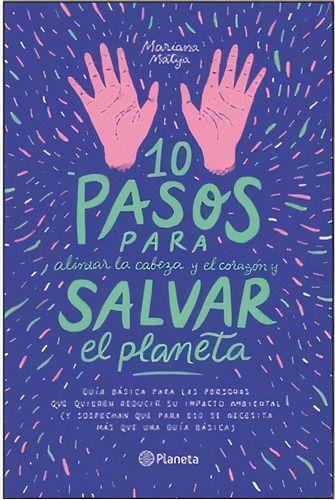 10 PASOS PARA ALINEAR LA CABEZA Y EL CORAZÓN Y SALVAR EL P-0