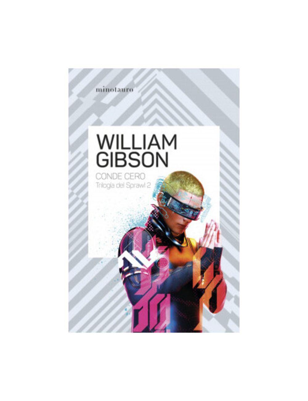 Trilogía De Sprawl Nº 02 | 03 Conde Cero | William Gibson |-0