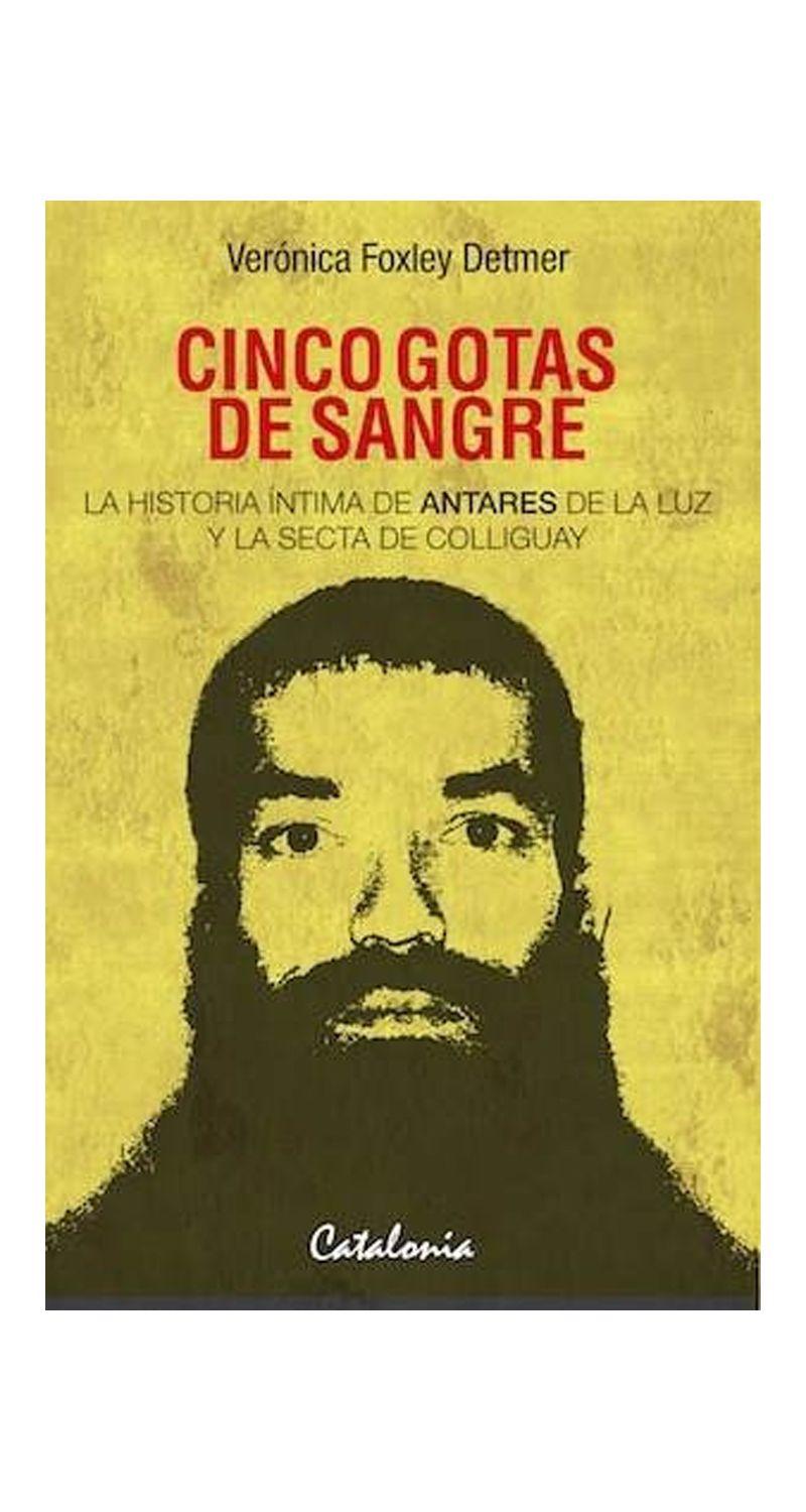 Cinco Gotas De Sangre. La Historia Íntima De Antares | 560-0
