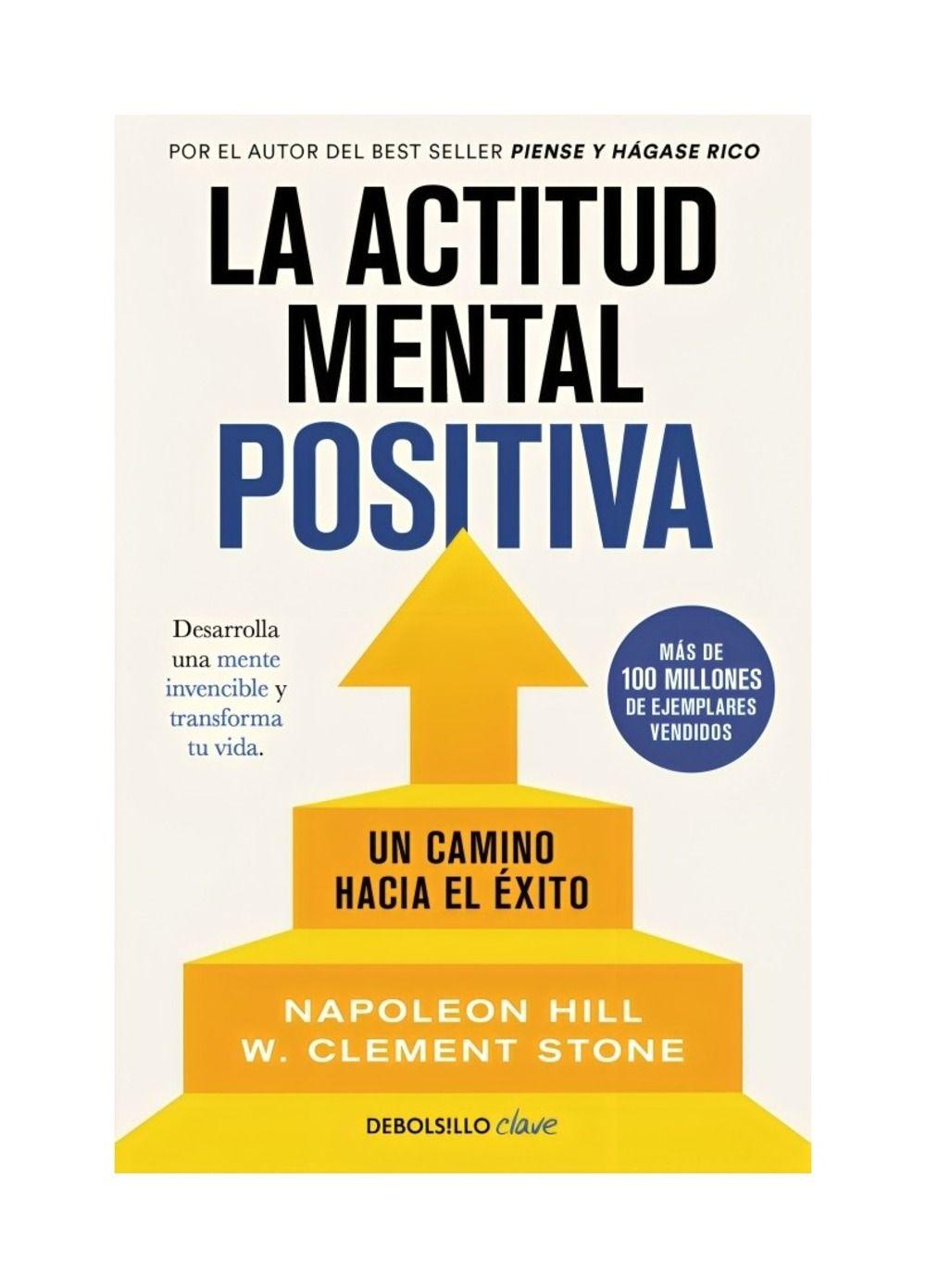 La Actitud Mental Positiva | Napoleon Hill - W. Clement Sto-0