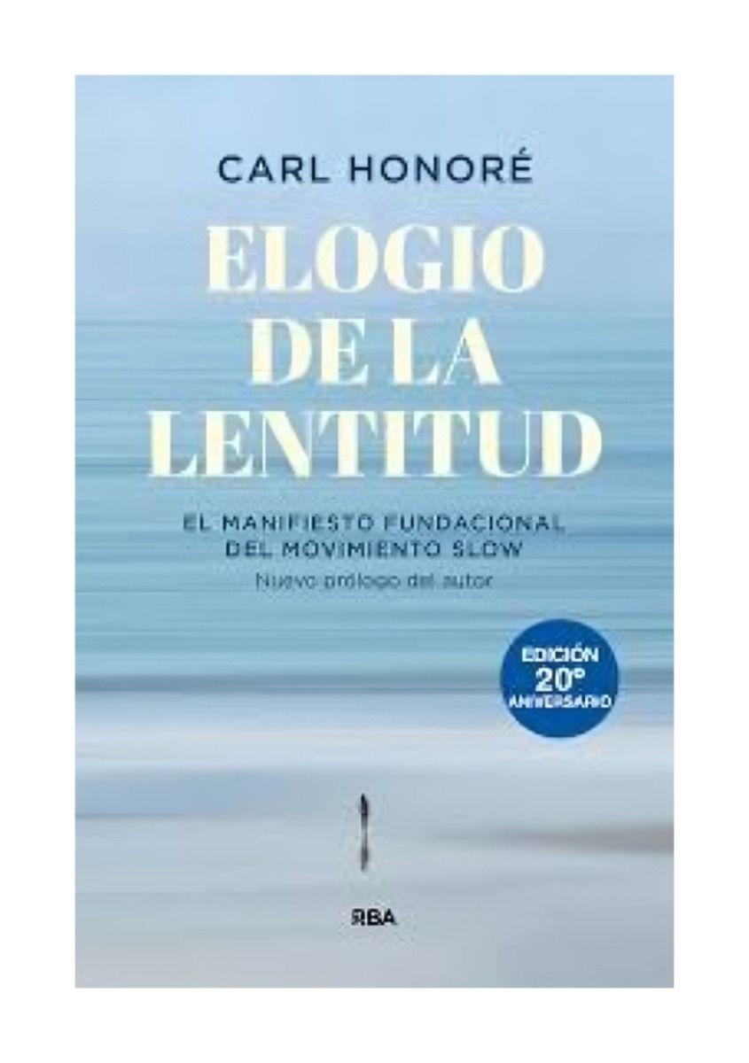 LIBRO ELOGIO DE LA LENTITUD - CARL HONORÉ-0