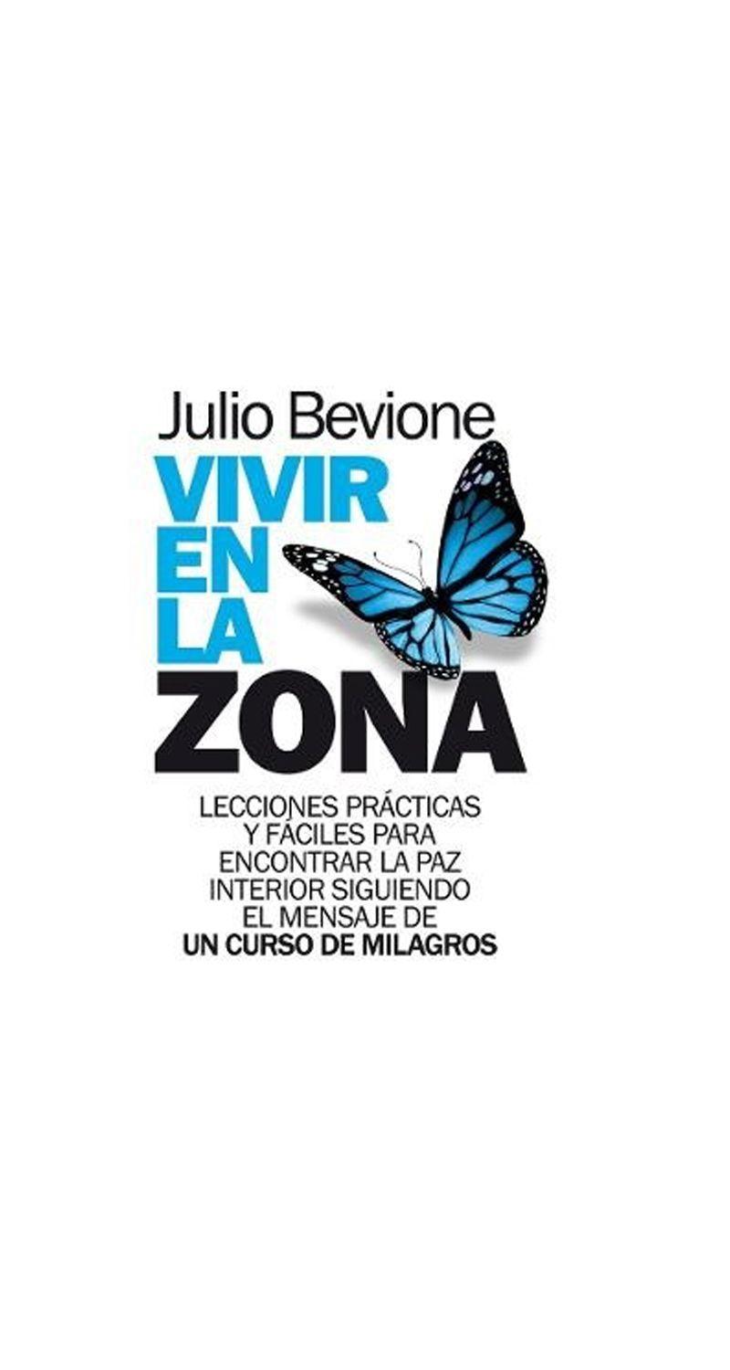 Vivir En La Zona | Julio Bevione | Arcopress | 299-0