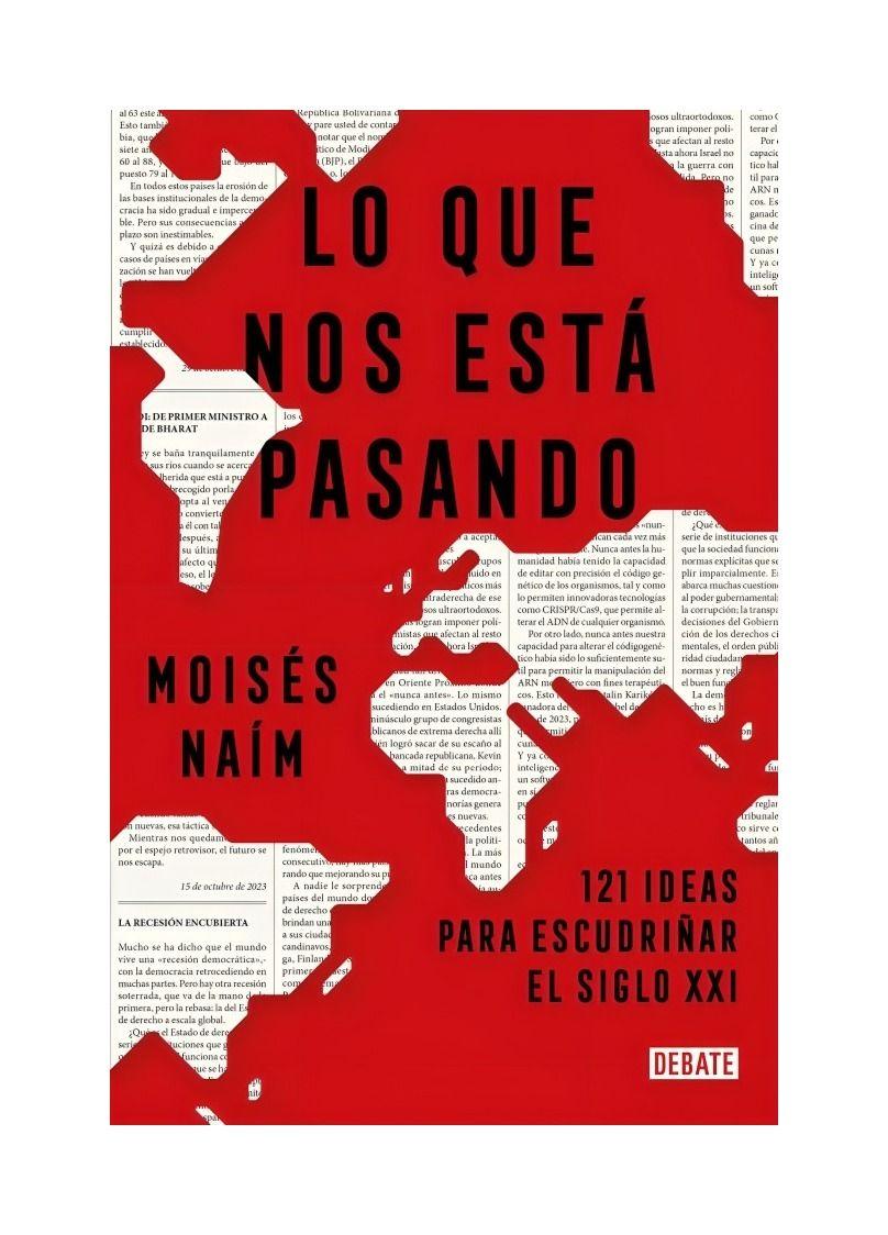 Lo Que Nos Esta Pasando - Moisés Naím-0