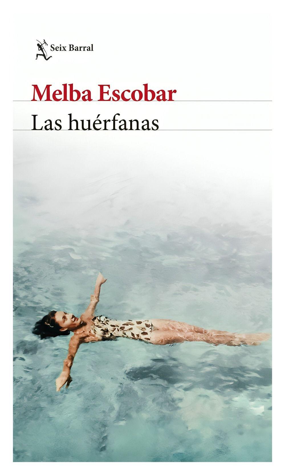 Las Huérfanas | Melba Escobar |-0