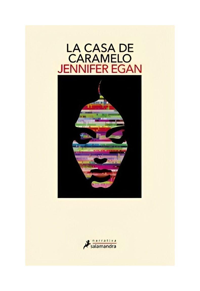LA CASA DEL CARAMELO | JENNIFER EGAN  | 554-0