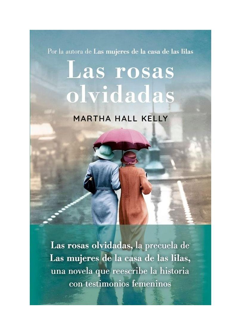 Las Rosas Olvidadas | Martha Hall Kelly | MAEVA | 239-0