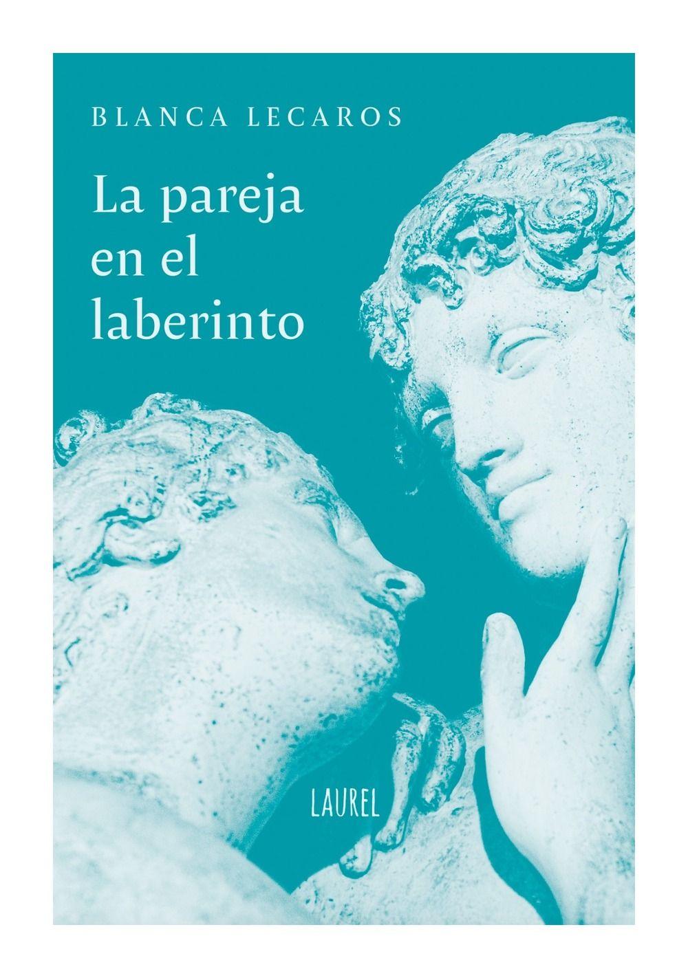 LIBRO La Pareja En El Laberinto - Blanca Lecaros-0
