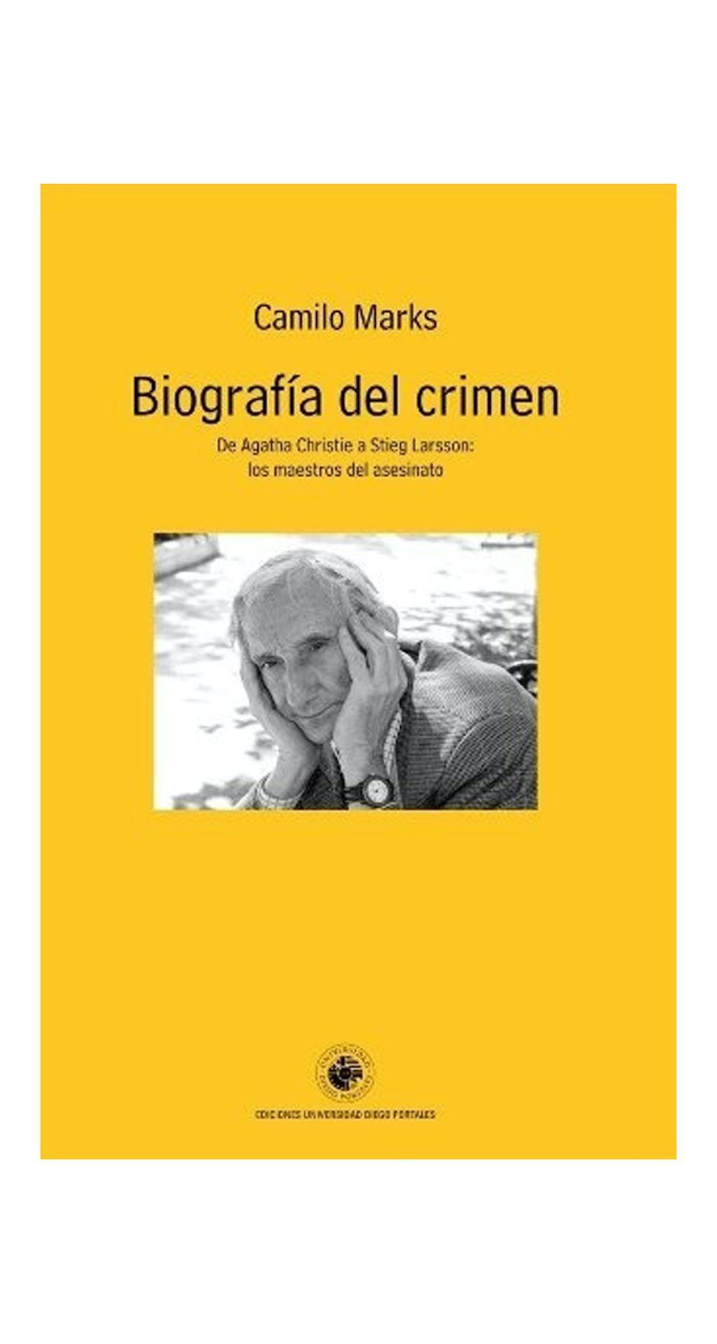 Biografia Del Crimen | Camilo Marks | Ediciones Udp | 679-0