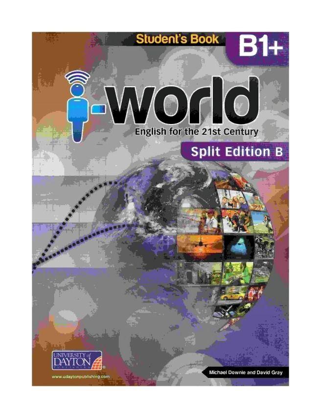 I WORLD B1+ STUDENT'S BOOK. SPLIT B - 2 MEDIO. Editorial: Ediciones SM-0