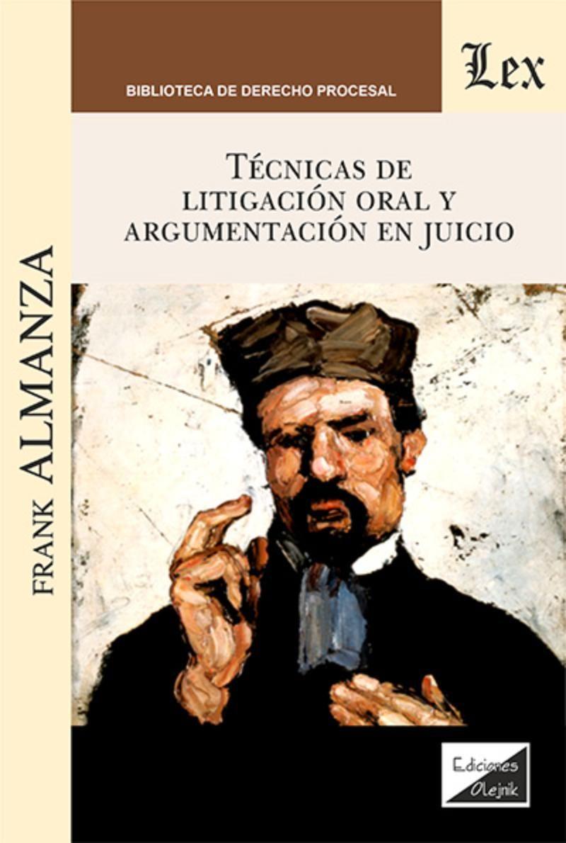 TÉCNICAS DE LITIGACIÓN ORAL Y ARGUMENTACIÓN EN JUICIO-0