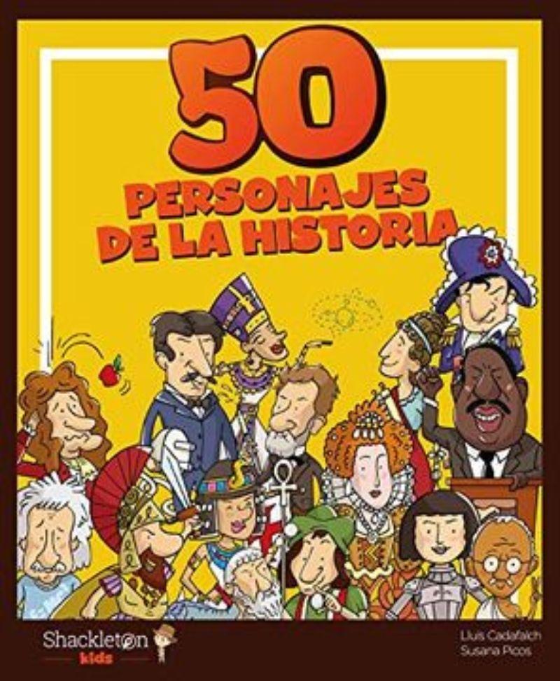 50 PERSONAJES DE LA HISTORIA | SUSANA PICOS - LUIS CADAFAL-0