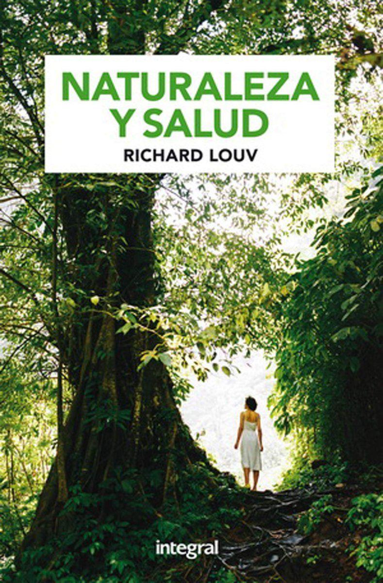 CÓMO CURA LA NATURALEZA | RICHARD LOUV  | 144-0