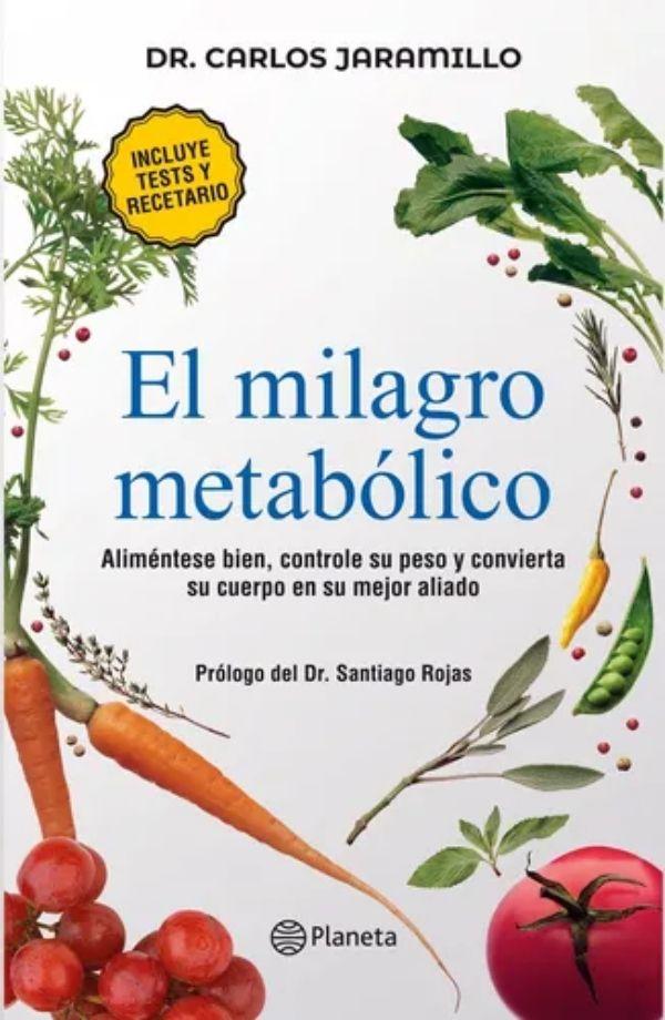 El Milagro Metabolico | C.Jaramillo | Planeta | 300-0