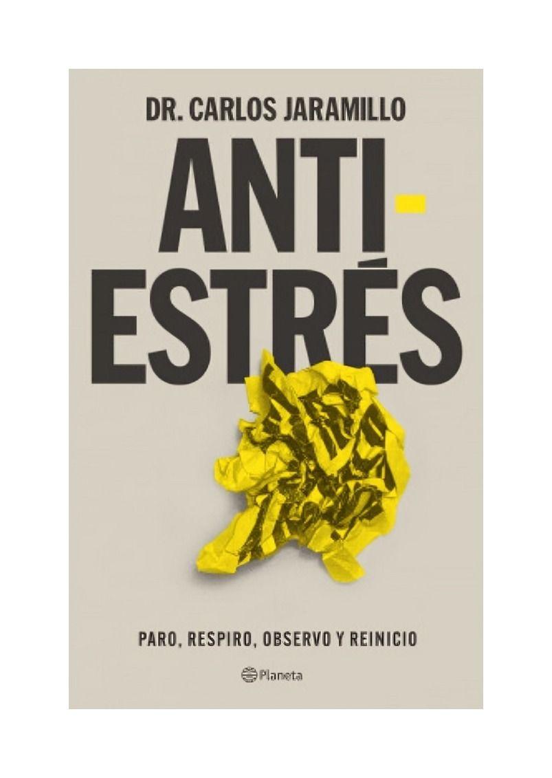 Antiestrés | Carlos Jaramillo | Planeta | 401-0