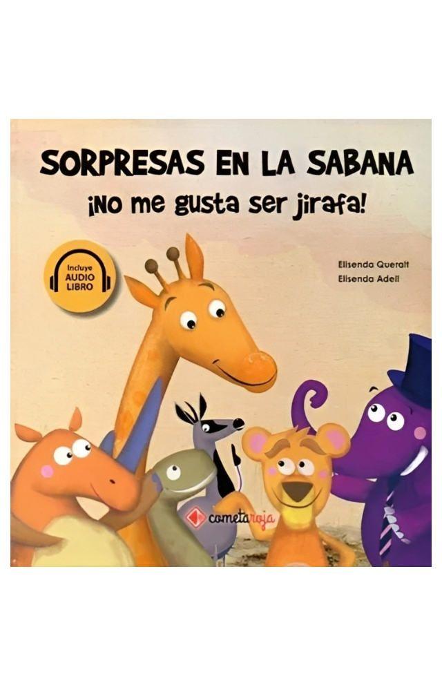 Sorpresas En La Sabana. No Me Gusta Ser Jirafa! - Elisena Adell Elisenda Queralt-0