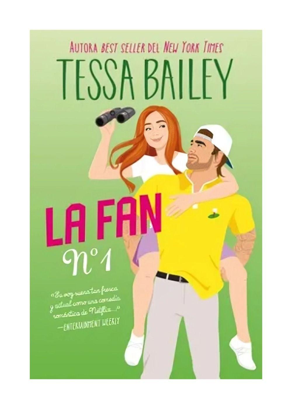 LIBRO LA FAN NÚMERO 1 - TESSA BAILEY-0