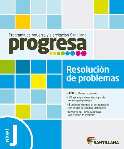 PROGRESA RES. DE PROBLEMAS J. Editorial: Santillana-0