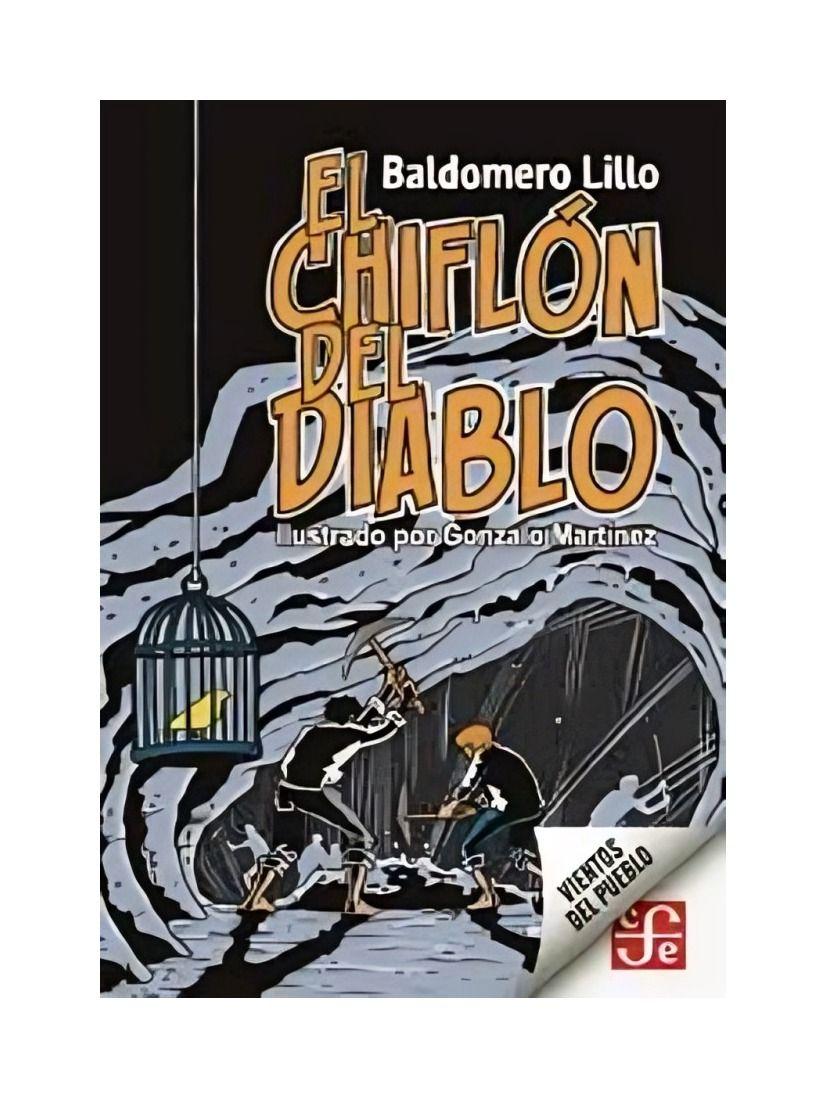 El Chiflón De Diablo - Baldomero Lillo (Autor); Gonzalo Martínez (Ilustrador)-0