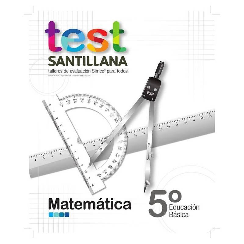 TEST 5 BÁSICO MATEMATICAS. Editorial: Santillana-0