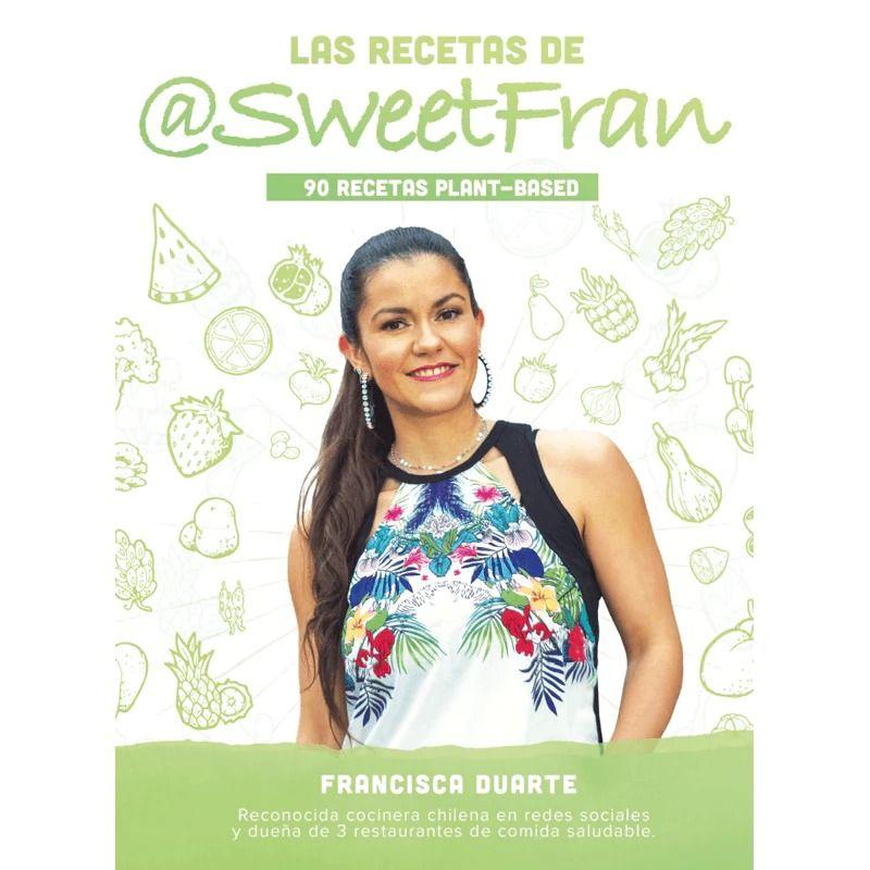 Las Recetas De Sweetfran | Francisca Duarte | Minc | 570-0