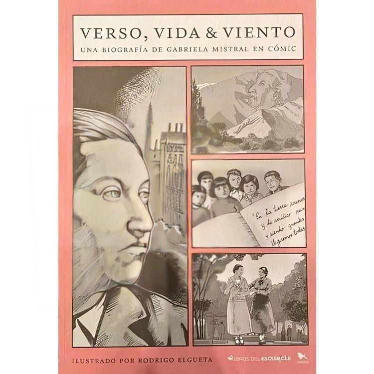Verso, Vida & Viento: Una Biografía De Gabriela Mistral En CóMIC - Rodrigo Elgueta-0