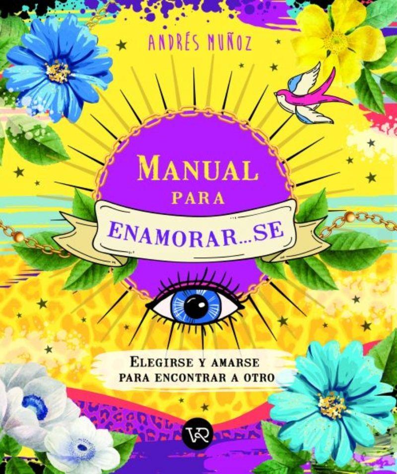 MANUAL PARA ENAMORARSE | ANDRES MUÑOZ | 842-0