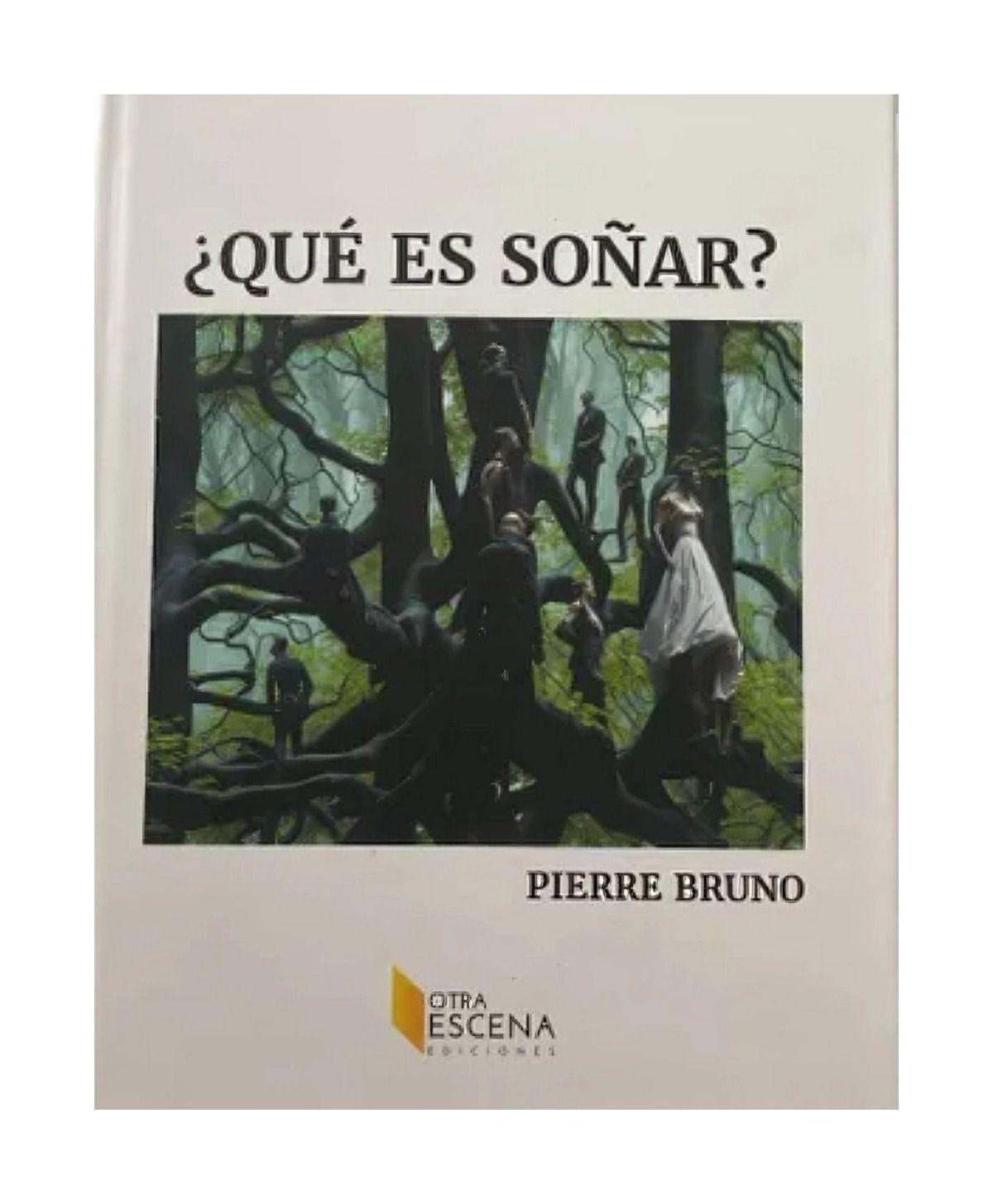 ¿Qué Es Soñar? | Pierre Bruno |-0