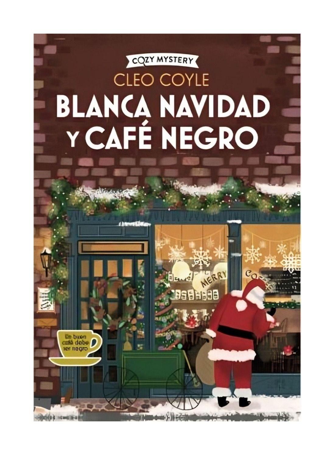 Blanca Navidad Y Café Negro (cleo Coyle)-0
