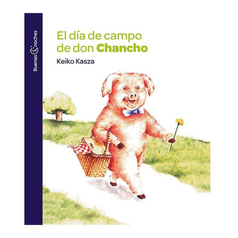 El Dia De Campo De Don Chancho | Keiko Kasza |-0