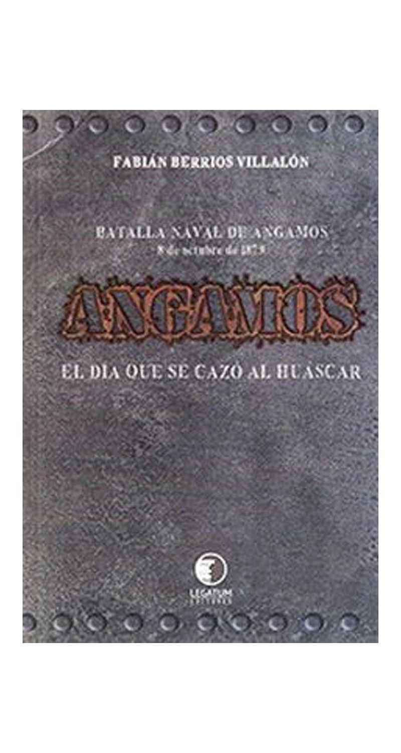 Libro Angamos: El Dia En Que Se Cazo Al Huascar | 182-0