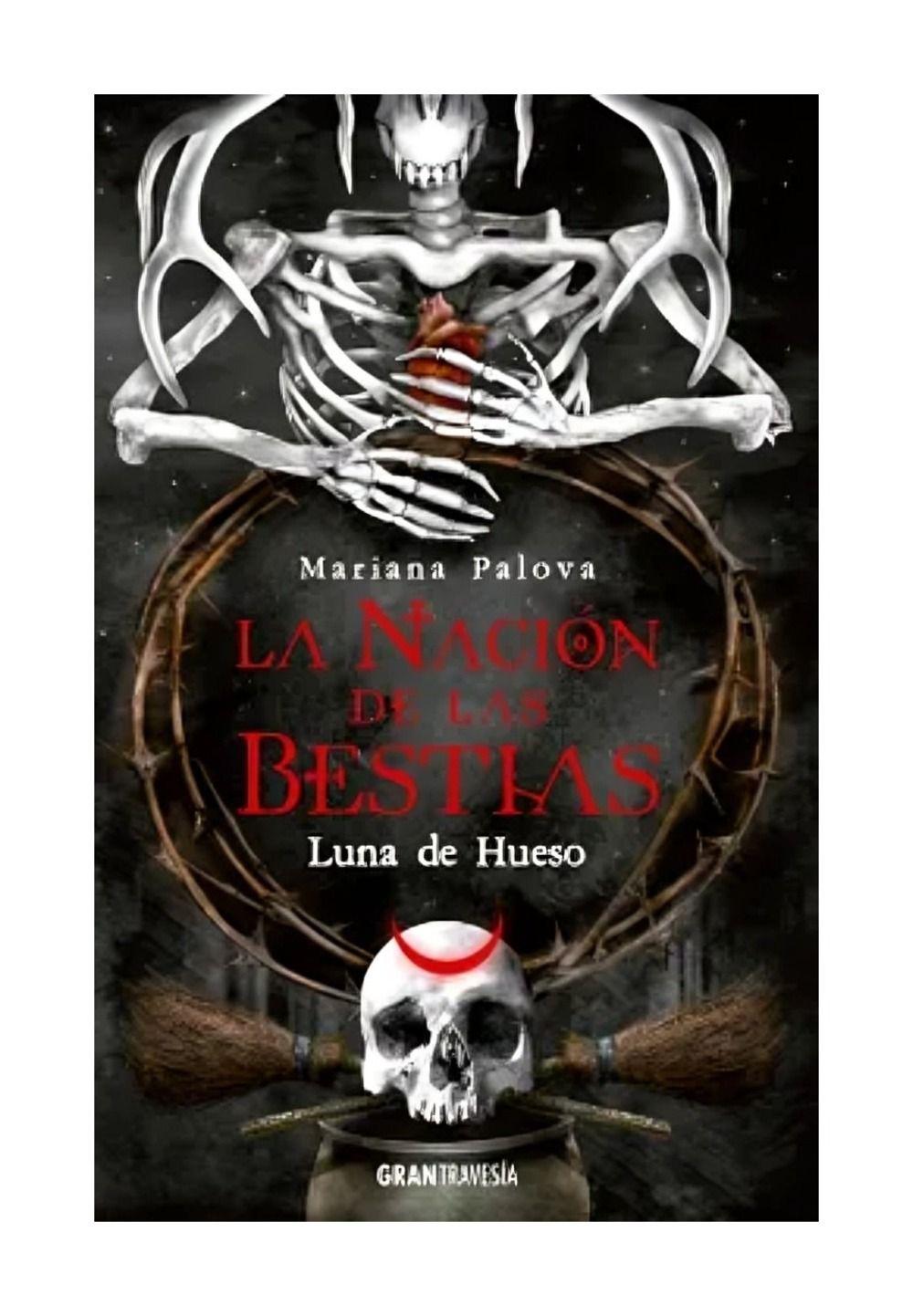 LA NACION DE LAS BESTIAS 3 LUNA DE HUESO  | MARIANA PALOVA-0