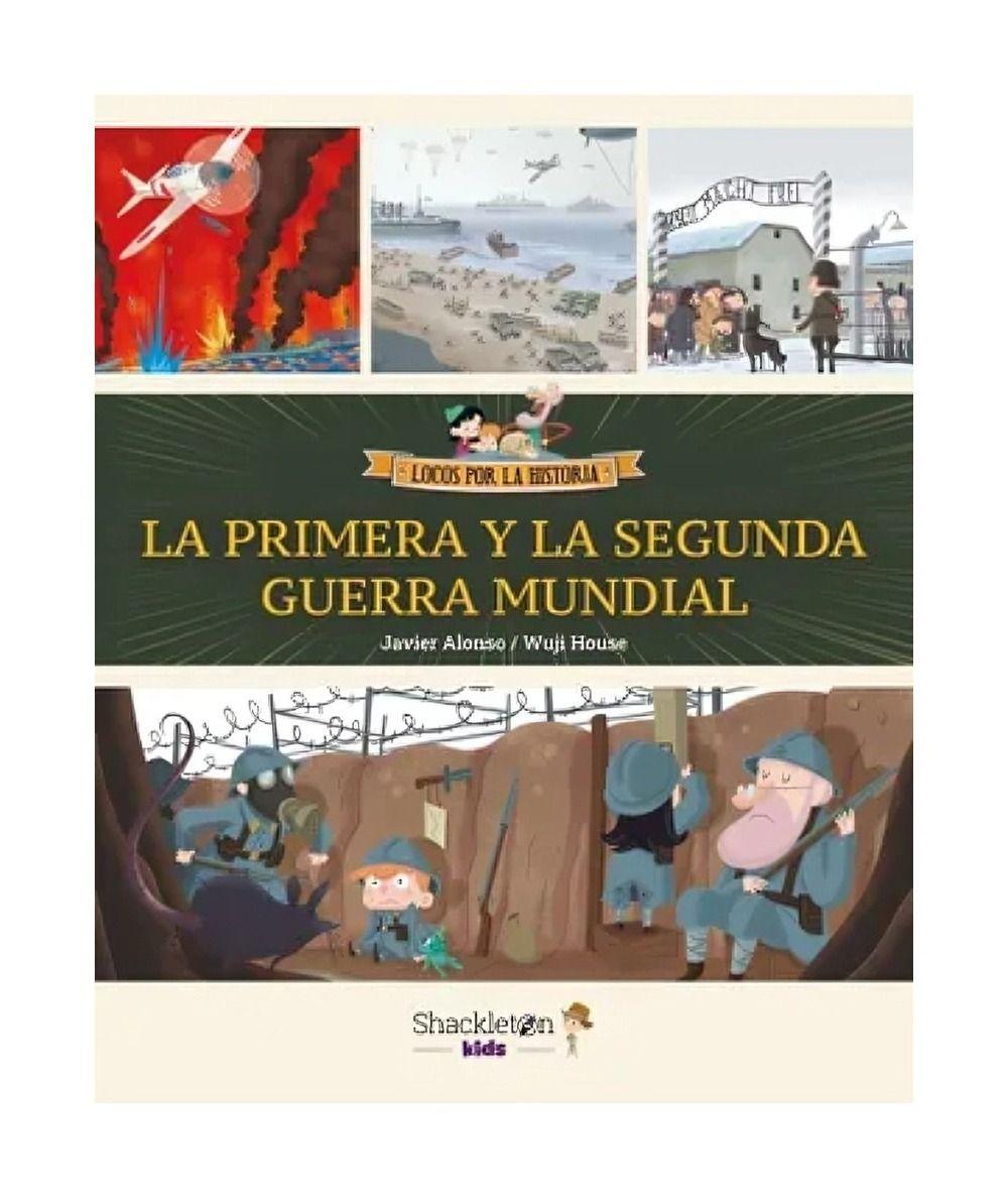 LA PRIMERA Y LA SEGUNDA G U E R R A MUNDIAL - JAVIER ALONS-0