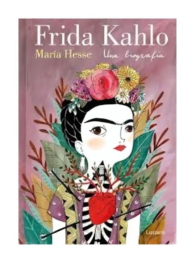 FRIDA KAHLO. UNA BIOGRAFÍA. NE | MARÍA HESSE | 885-0