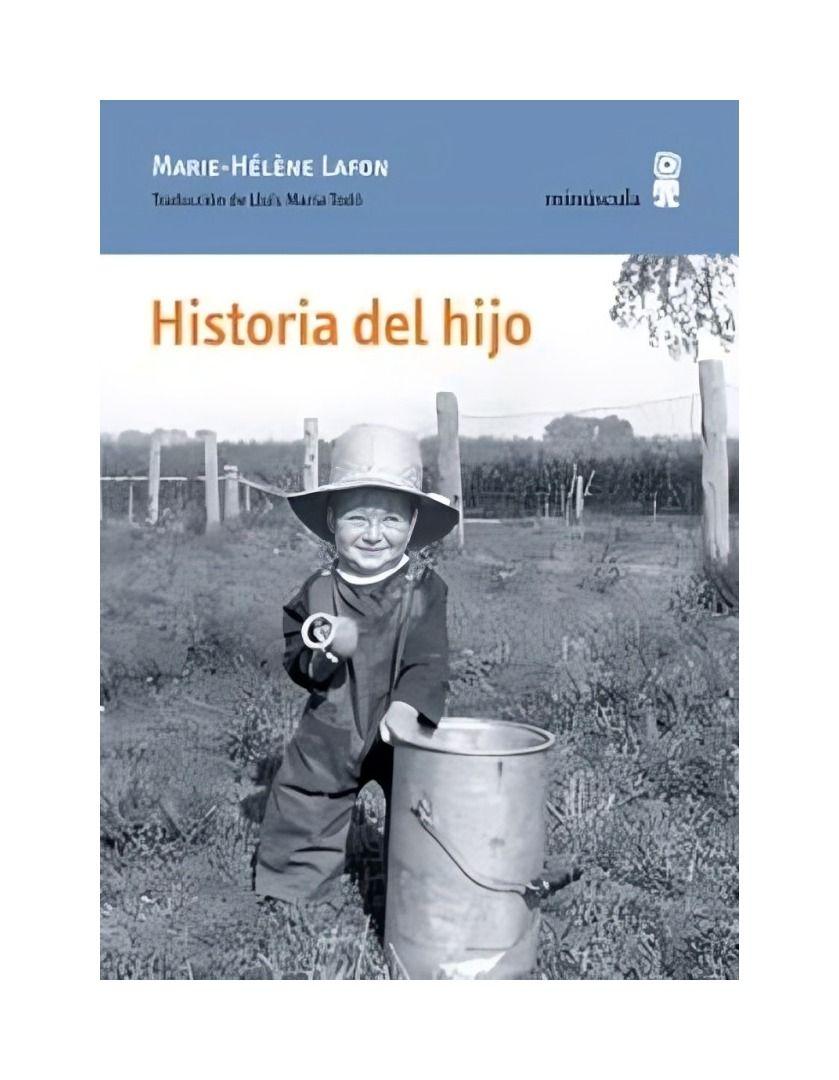 Historia Del Hijo | Marie-Hélène Lafon | Minúscula | 861-0