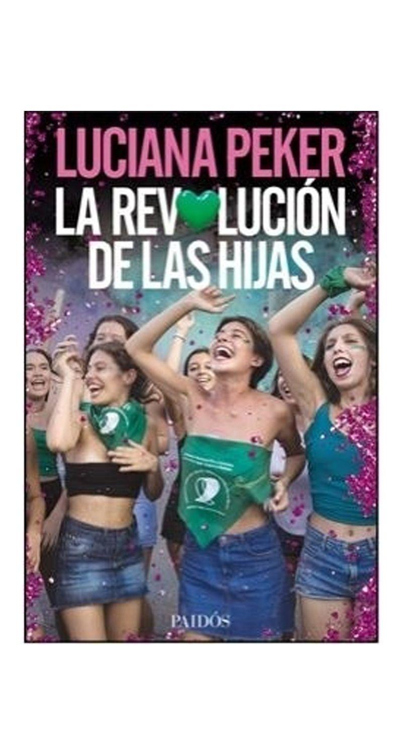 La Revolucion De Las Hijas - Luciana Peker-0