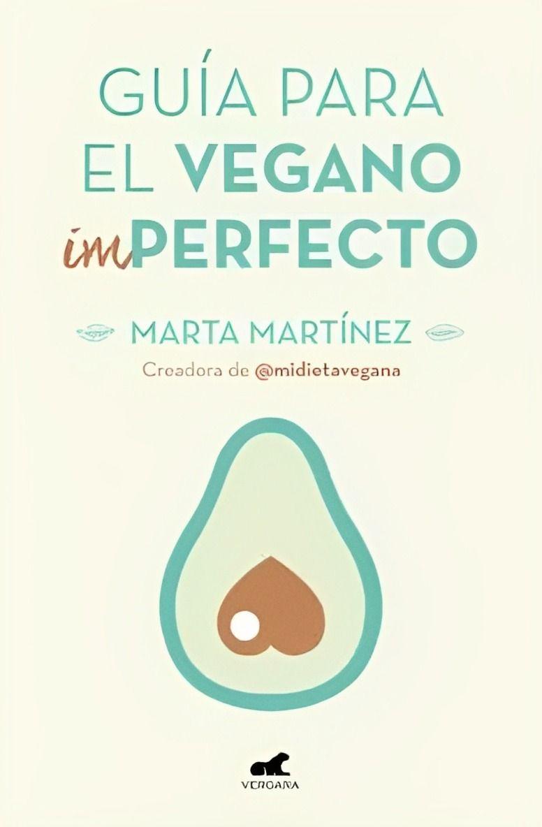 Guia Para El Vegano Imperfecto | Marta Martinez | 857-0