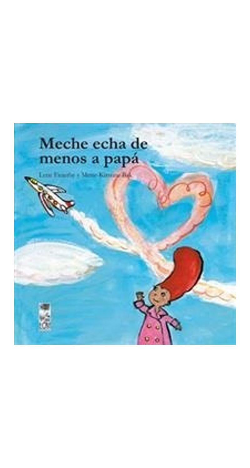 Meche Echa De Menos A Papa | Lene Fauerby | 009-0