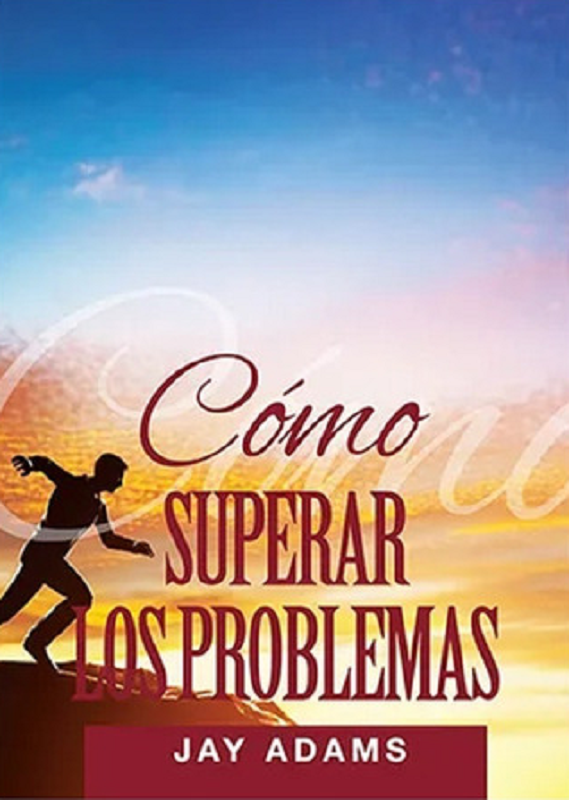 Libro Como Superar Los Problemas Jay Adams-2