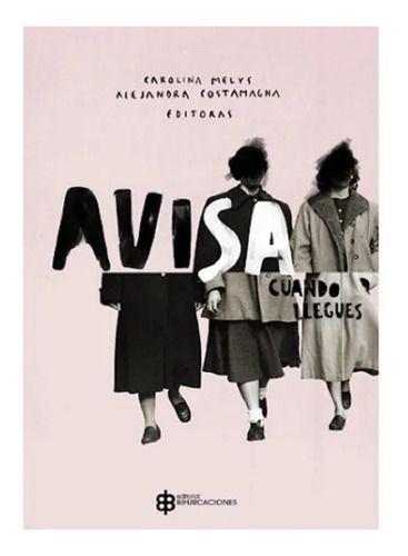 Libro Avisa Cuando Llegues-2
