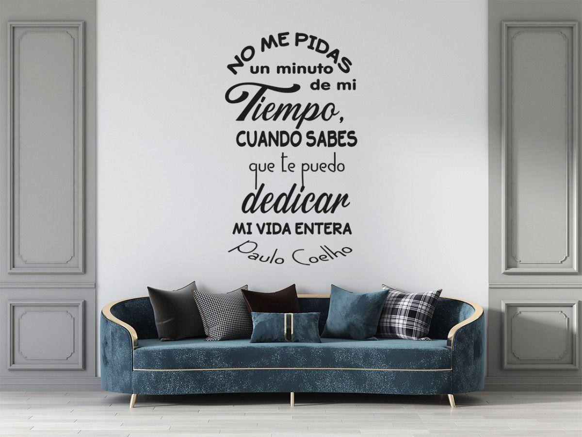 Frase Deco No Me Pidas Un Minuto De Mi Tiempo FR‑11033-2