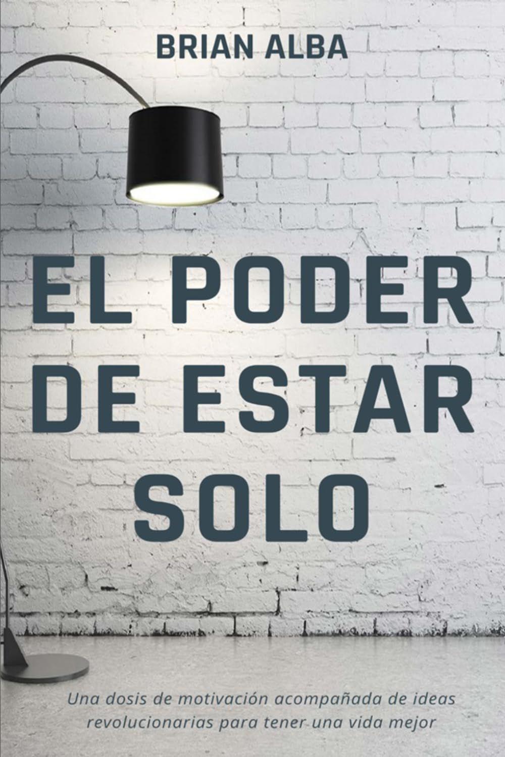 El poder de estar solo - Brian Alba-0