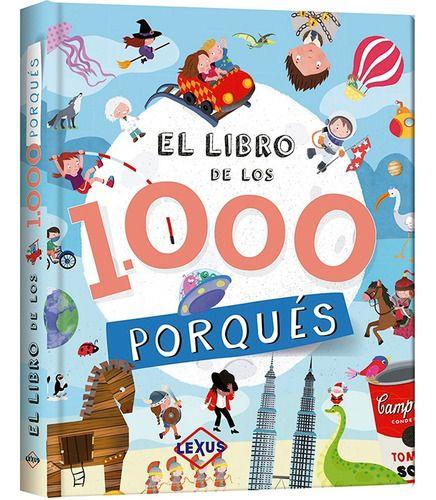 Libro: El Libro De Los 1.000 Porqués - Lexus-0