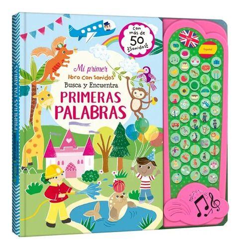 Primeras Palabras Mi Primer Libro 50 Sonidos Busca-encuentra-0