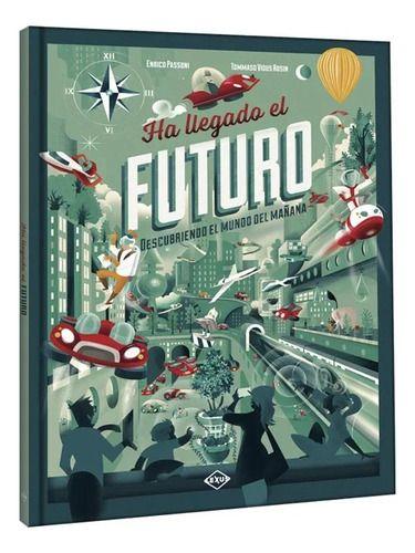 Libro: Ha Llegado El Futuro - Lexus Nuevo Original Tapa Dura-0