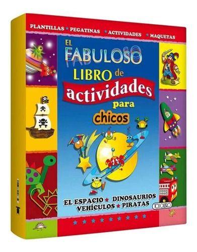 El Fabuloso Libro De Actividades Para Chicos Lexus Nuevo T/d-0