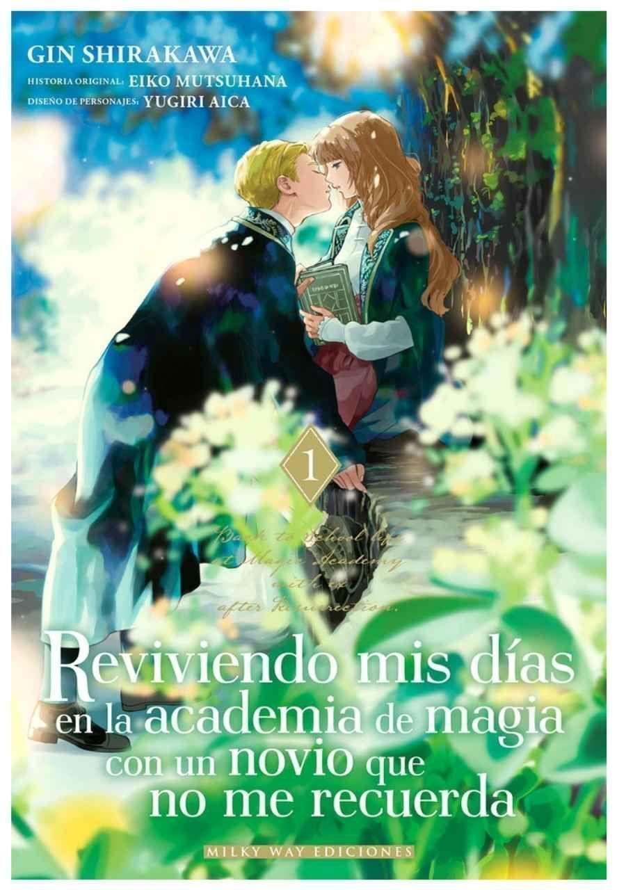 Reviviendo mis días en la academia de magia con un novio que no me recuerda 1 - Milky Way-0