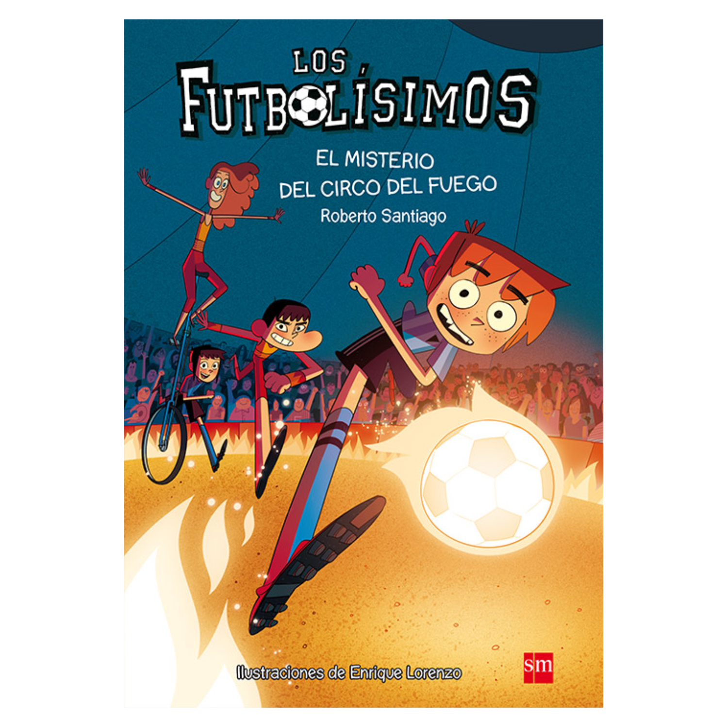El misterio de circo de fuego - Futbolísimos 8-0