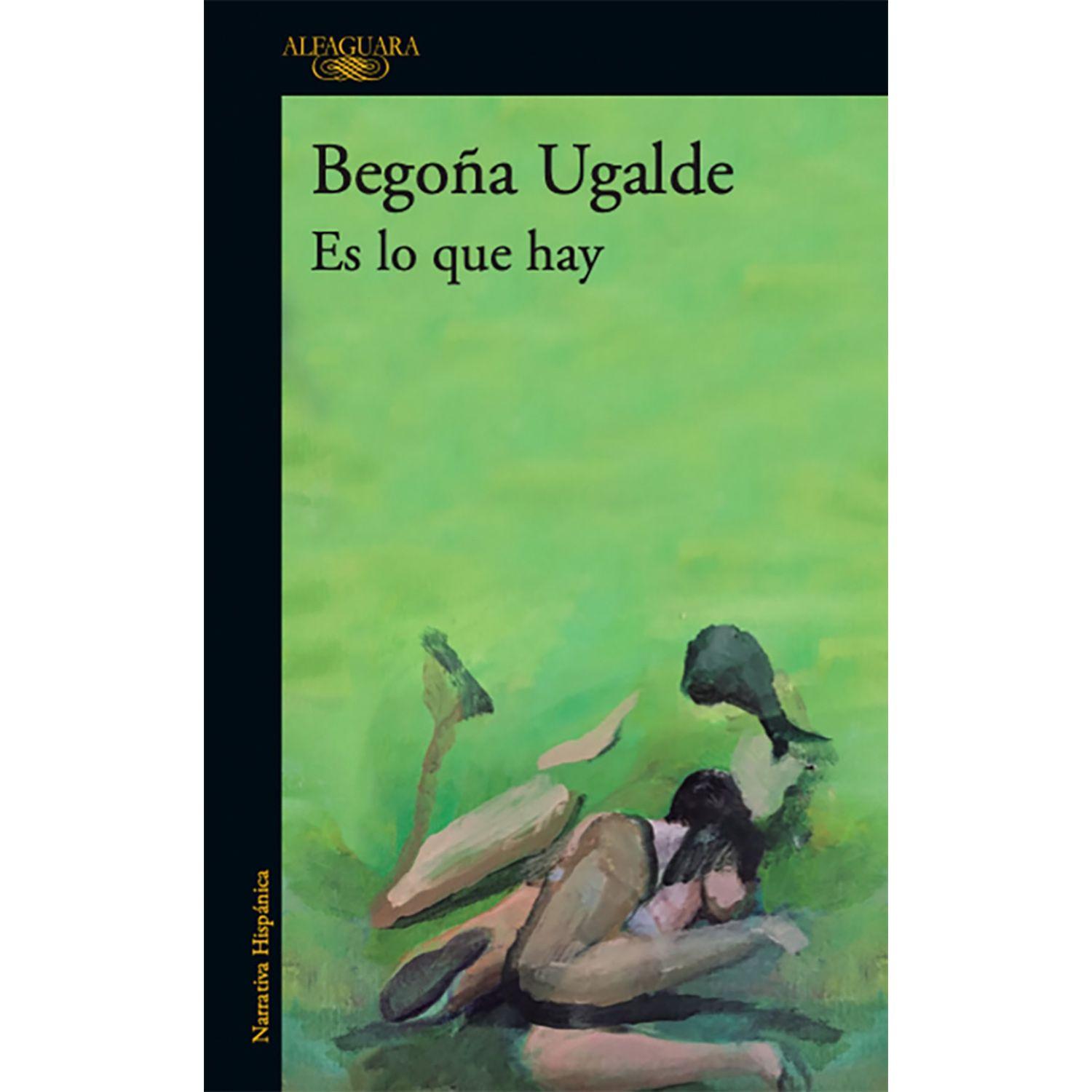 LIBRO Es Lo Que Hay Begoña Ugalde Pascual-0
