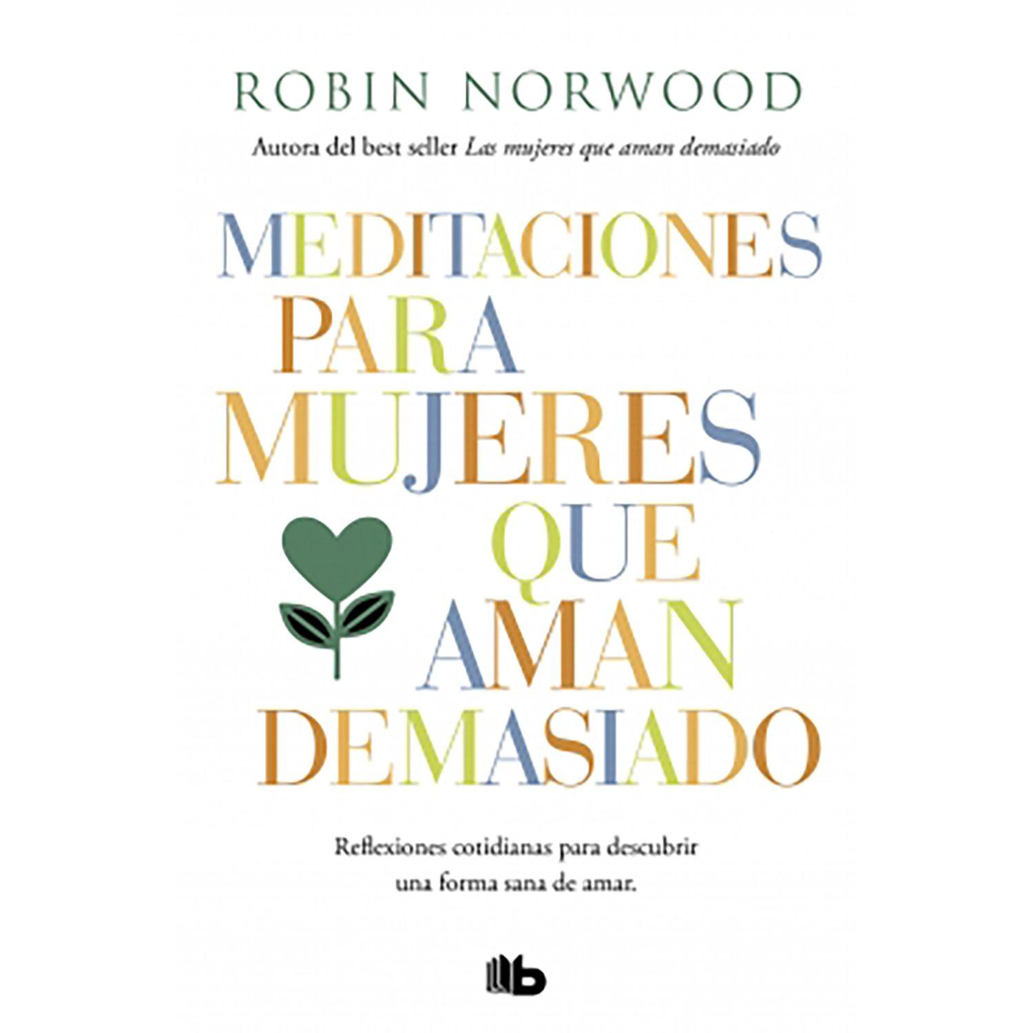 Libro Las Mujeres Que Aman Demasiado Penguin Random House-0