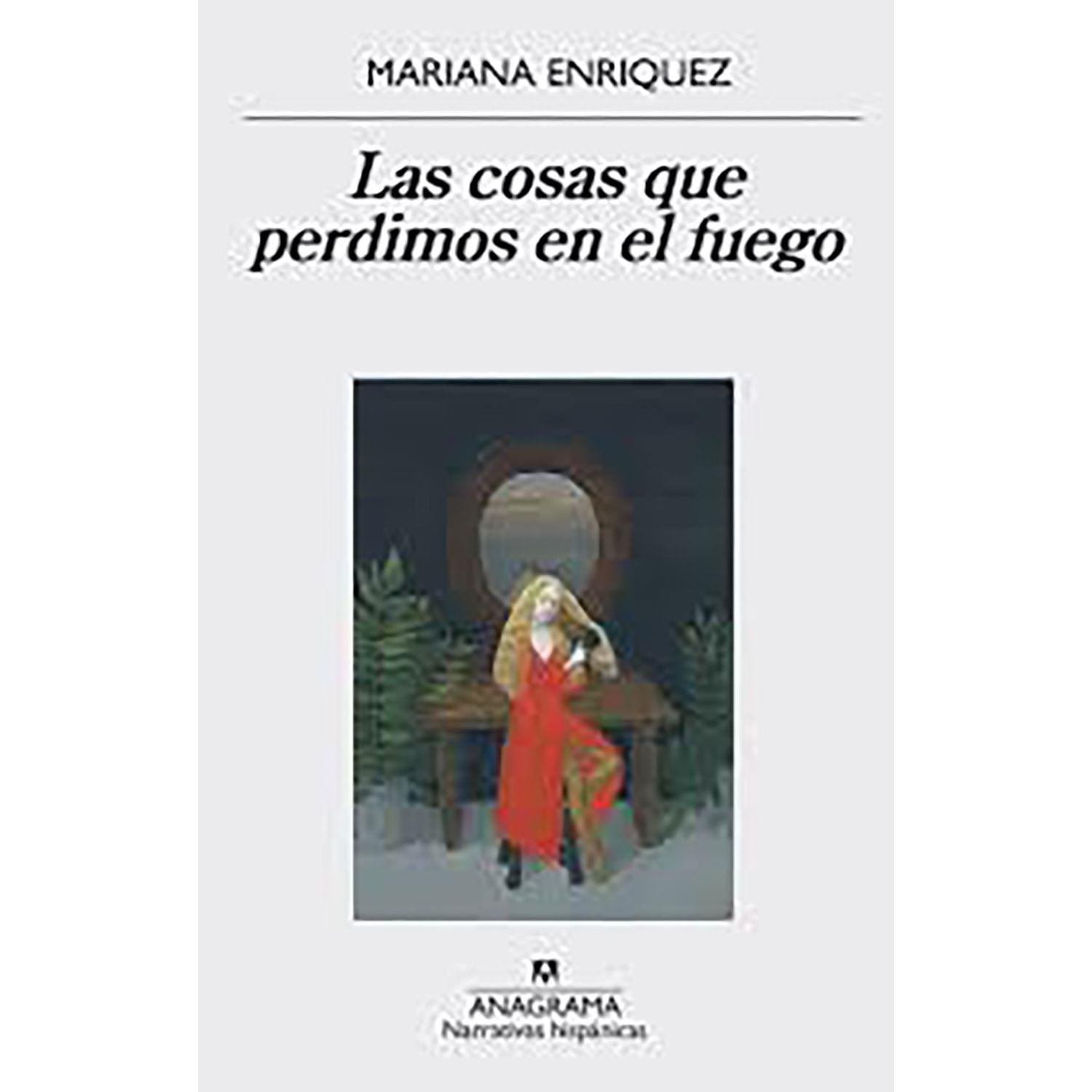 LIBRO Las Cosas Que Perdimos En El Fuego-0